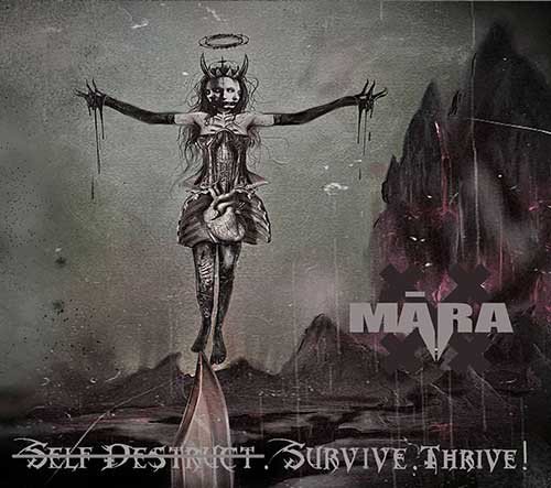 Māra - Self​ ​Destruct. Survive. Thrive! (2020)