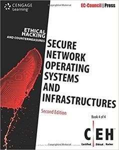 Ethical Hacking and Countermeasures: Secure Network Operating Systems and Infrastructures