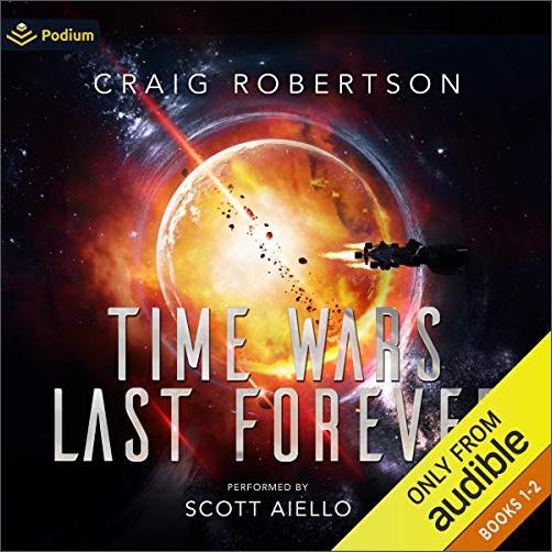 Time Wars Last Forever: Publisher's Pack: Books 1 2 [Audiobook]