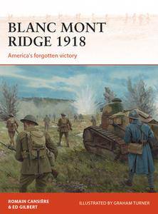 Blanc Mont Ridge 1918: America's Forgotten Victory (Osprey Campaign 323)
