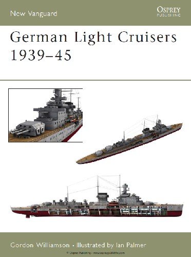 German Light Cruisers 1939 45 (Osprey New Vanguard 84)