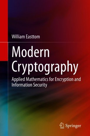 Modern Cryptography Applied Mathematics for Encryption and Information Security by William Easttom