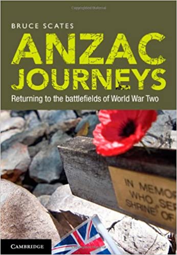 Anzac Journeys: Returning to the Battlefields of World War Two