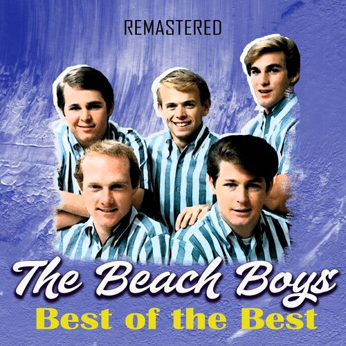 The Beach Boys   Best of the Best (Remastered) (2020)