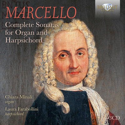 Chiara Minali, Laura Farabollini – Marcello: Complete Sonatas for Organ and Harpsichord (2018) FLAC