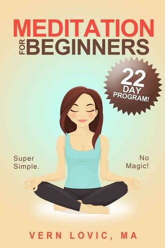 Meditation For Beginners: A 22 Day How To Meditate Course [EPUB]