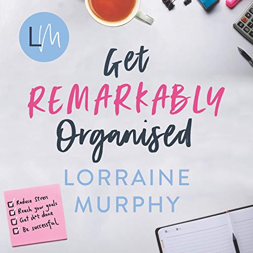 Get Remarkably Organised [Audiobook]