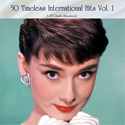 VA   50 Timeless International Hits Vol. 1   All Tracks Remastered (2020)