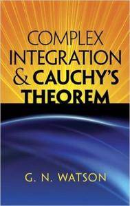 Complex Integration and Cauchy's Theorem (Dover Books on Mathematics)