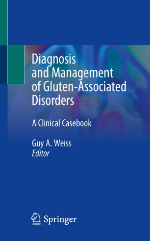 Diagnosis and Management of Gluten Associated Disorders