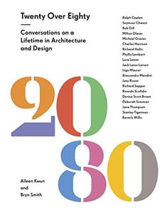 Twenty Over Eighty: Conversations on a Lifetime in Architecture and Design (EPUB)
