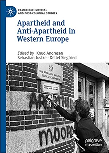 Apartheid and Anti Apartheid in Western Europe
