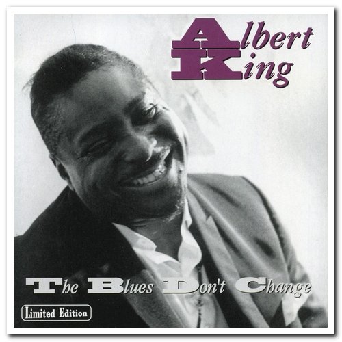 Albert King   The Blues Don't Change (1977) [Reissue 1998 & 2008]