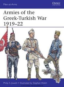 Armies of the Greek Turkish War 1919 1922 (Osprey Men at Arms 501)