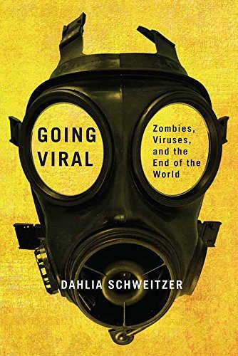 Going Viral: Zombies, Viruses, and the End of the World (PDF)