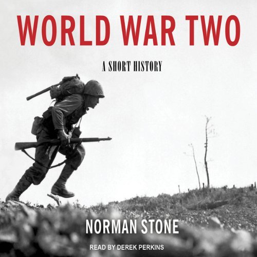 World War Two: A Short History [Audiobook]