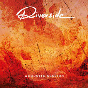 Riverside ‎- Acoustic Session (2019)