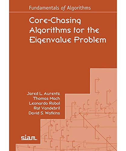 Core Chasing Algorithms for the Eigenvalue Problem (Fundamentals of Algorithms)