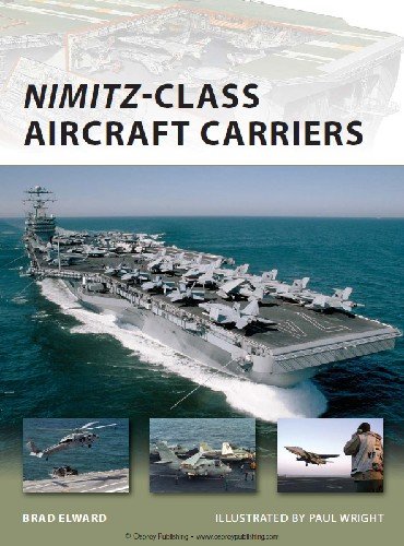 Nimitz Class Aircraft Carriers (Osprey New Vanguard 174)