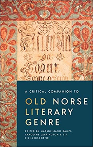 A Critical Companion to Old Norse Literary Genre (Studies in Old Norse Literature) (Volume 5)