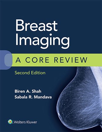 Breast Imaging: A Core Review, 2nd Edition