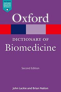 A Dictionary of Biomedicine, 2nd edition