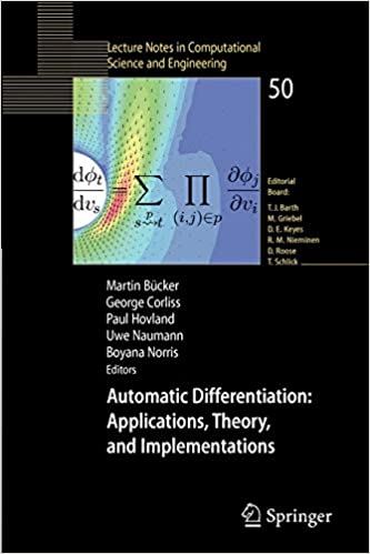 Automatic Differentiation: Applications, Theory, and Implementations: Applications, Theory and Implementations