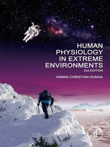 Human Physiology in Extreme Environments, 2nd Edition