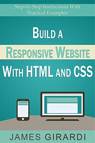 Download Build a Responsive Website with HTML and CSS: Step-by-Step