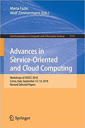 Advances in Service Oriented and Cloud Computing: Workshops of ESOCC 2018, Como, Italy, September 12-14, 2018, Revised S