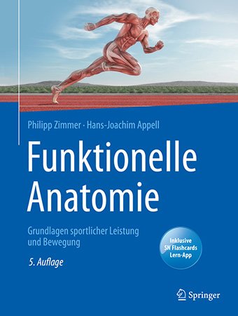 Funktionelle Anatomie: Grundlagen sportlicher Leistung und Bewegung, 5. Auflage