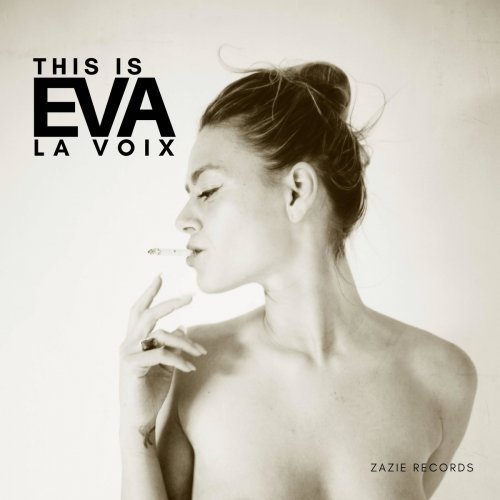 Eva la Voix   This Is Eva la Voix (2020) Mp3