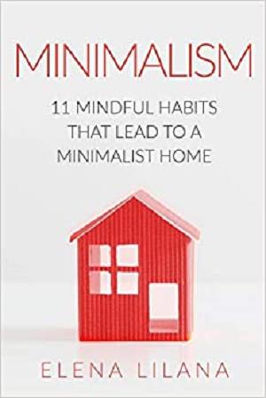 Minimalism: 11 Mindful Habits that Lead to a Minimalist Home