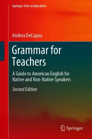 Grammar for Teachers: A Guide to American English for Native and Non Native Speakers