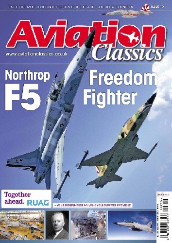Aviation Classics 19: Northrop F 5 Freedom Fighter