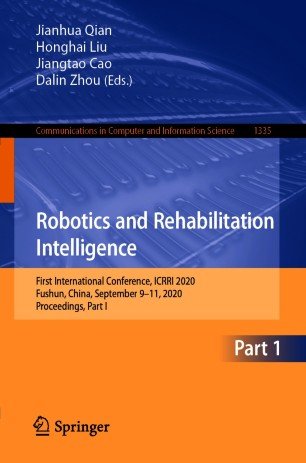 Robotics and Rehabilitation Intelligence: First International Conference, Part I
