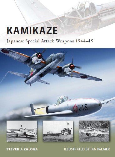 Kamikaze: Japanese Special Attack Weapons 1944 45 (Osprey New Vanguard 180)