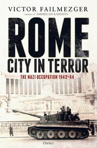 Rome: City in Terror the Nazi Occupation 1943 1944 (Osprey General Military)