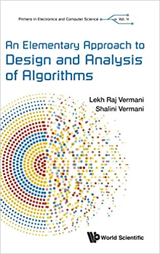 An Elementary Approach to Design and Analysis of Algorithms (Primers in Electronics and Computer Science)