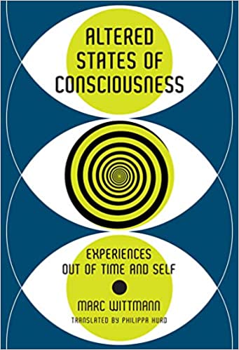 Altered States of Consciousness: Experiences Out of Time and Self [EPUB]