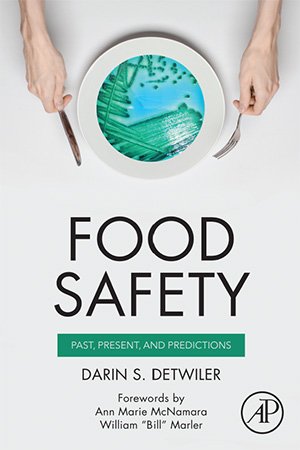 Food Safety: Past, Present, and Predictions