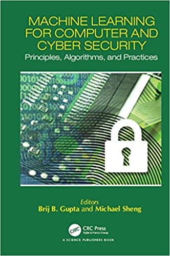 Machine Learning for Computer and Cyber Security: Principle, Algorithms, and Practices (True EPUB)