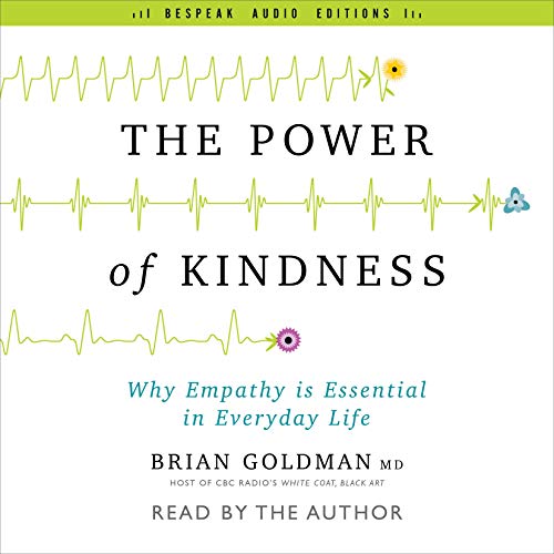 The Power of Kindness: Why Empathy Is Essential in Everyday Life [Audiobook]