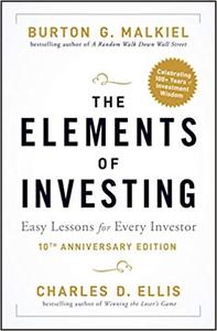 The Elements of Investing: Easy Lessons for Every Investor, 10th Anniversary Edition (PDF)