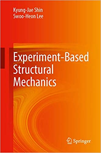 Experiment Based Structural Mechanics