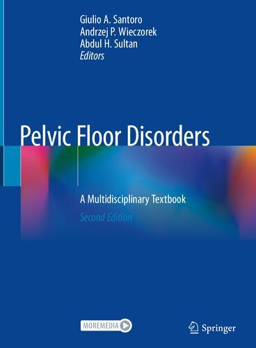 Pelvic Floor Disorders: A Multidisciplinary Textbook, 2nd edition