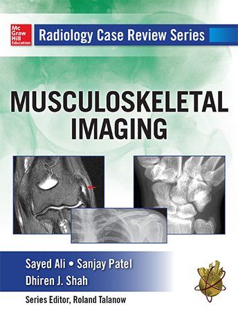 Musculoskeletal Imaging (Radiology Case Review Series)