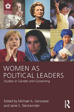 Women as Political Leaders: Studies in Gender and Governing