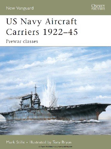 US Navy Aircraft Carriers 1922 45: Prewar classes (Osprey New Vanguard 114)