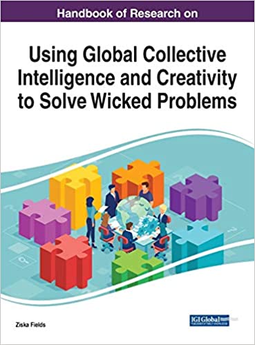 FreeCourseWeb Handbook of Research on Using Global Collective Intelligence and Creativity to Solve Wicked Problems